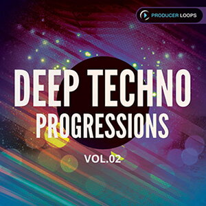 PRODUCER LOOPS DEEP TECHNO PROGRESSIONS VOL 2(�I�����C���[�i)(2���Ԉȓ��ɔ[�i) �v���O�C���\�t�g