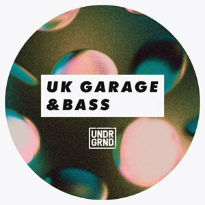 UNDRGRND UK GARAGE & BASS(IC[i)(2Ԉȓɔ[i) vOC\tg