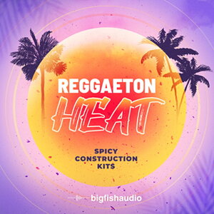 BIG FISH AUDIO yrbOtBbVI[fBIZ[IzREGGAETON HEAT - SPICY CONSTRUCTION KITS(IC[i)(2Ԉȓɔ[i) vOC\tg