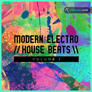 PRODUCER LOOPS MODERN ELECTRO HOUSE BEATS VOL 1(�I�����C���[�i)(2���Ԉȓ��ɔ[�i) �v���O�C���\�t�g