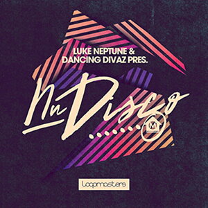 LOOPMASTERS LUKE NEPTUNE & DANCING DIVAZ - NU DISCO(IC[i)(2Ԉȓɔ[i) vOC\tg