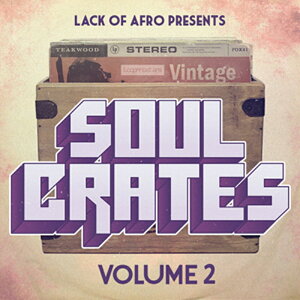 LOOPMASTERS LACK OF AFRO - SOUL CRATES VOL 2(IC[i)(2Ԉȓɔ[i) vOC\tg