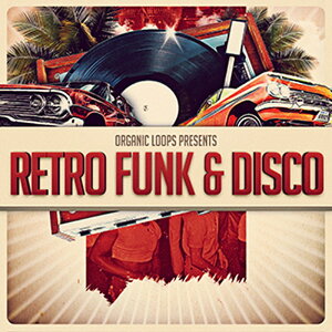 ORGANIC LOOPS RETRO FUNK & DISCO(IC[i)(2Ԉȓɔ[i) vOC\tg