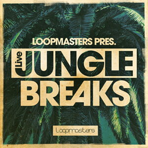 LOOPMASTERS LIVE JUNGLE BREAKS(IC[i)(2Ԉȓɔ[i) vOC\tg