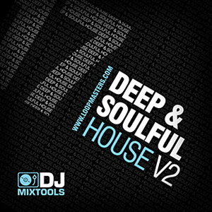 LOOPMASTERS y[v}X^[Y Back to the Studio Z[IzDJ MIXTOOLS 17 - DEEP AND SOULFUL HOUSE 2(IC[i)(2Ԉȓɔ[i) vOC\tg