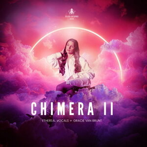 BLACK OCTOPUS CHIMERA II - ETHERAL VOCALS BY GRACIE VAN BRUNT(IC[i)(2Ԉȓɔ[i) vOC\tg