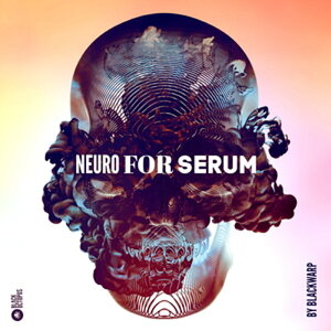 BLACK OCTOPUS yubNINgpXubNtCf[IzBLACKWARP - NEURO FOR SERUM VOL. 1(IC[i)(2Ԉȓɔ[i) vOC\tg