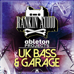 RANKIN AUDIO ABLETON PROJECTS - UK BASS & GARAGE(�I�����C���[�i)(2���Ԉȓ��ɔ[�i) �v���O�C���\�t�g