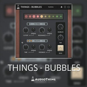 AUDIOTHING THINGS - BUBBLES(IC[i)(2Ԉȓɔ[i) vOC\tg