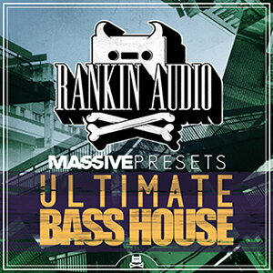 RANKIN AUDIO ULTIMATE BASS HOUSE MASSIVE PRESETS(�I�����C���[�i)(2���Ԉȓ��ɔ[�i) �v���O�C���\�t�g