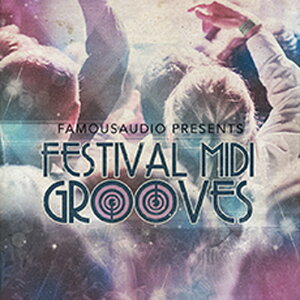 FAMOUS AUDIO FESTIVAL MIDI GROOVES(�I�����C���[�i)(2���Ԉȓ��ɔ[�i) �v���O�C���\�t�g