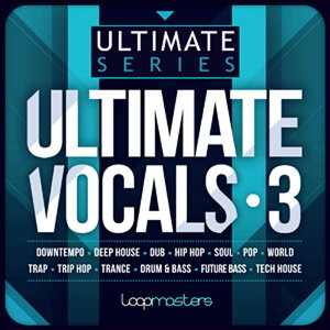 LOOPMASTERS �y���[�v�}�X�^�[�Y�S�[���f���E�B�[�N�Z�[���I�zULTIMATE VOCALS 3(�I�����C���[�i)(2���Ԉȓ��ɔ[�i) �v���O�C���\�t�g