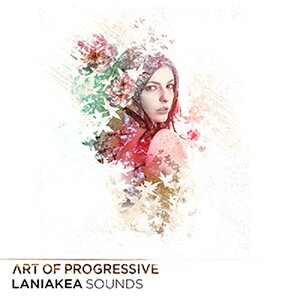 LANIAKEA SOUNDS ART OF PROGRESSIVE(IC[i)(2Ԉȓɔ[i) vOC\tg