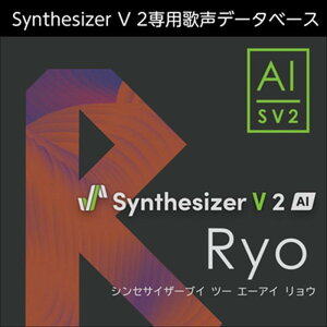 AHS Synthesizer V 2 AI Ryo(IC[i)(2Ԉȓɔ[i) \tgEFA