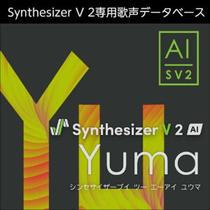 AHS Synthesizer V 2 AI Yuma(IC[i)(2Ԉȓɔ[i) \tgEFA