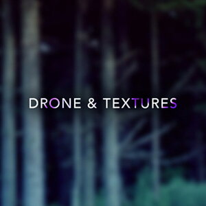 |Pbgʉ DRONE & TEXTURES(IC[i)(2Ԉȓɔ[i) vOC\tg