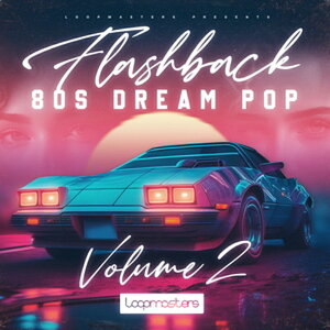 LOOPMASTERS FLASHBACK - 80S DREAM POP VOL 2(IC[i)(2Ԉȓɔ[i) vOC\tg