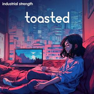 INDUSTRIAL STRENGTH TOASTED(IC[i)(2Ԉȓɔ[i) vOC\tg