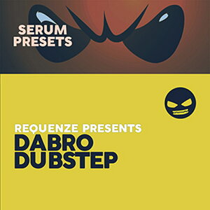 DABRO MUSIC DABRO DUBSTEP - SERUM PRESETS(IC[i)(2Ԉȓɔ[i) vOC\tg