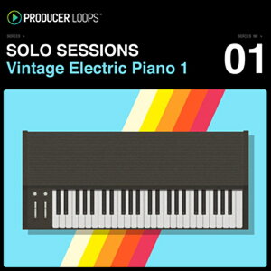PRODUCER LOOPS SOLO SESSIONS 01 - VINTAGE ELECTRIC PIANO 1(�I�����C���[�i)(2���Ԉȓ��ɔ[�i) �v���O�C���\�t�g