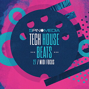 5PIN MEDIA MIDI FOCUS - TECH HOUSE BEATS(IC[i)(2Ԉȓɔ[i) vOC\tg