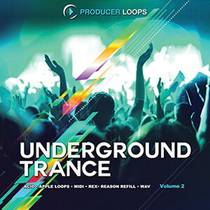 PRODUCER LOOPS UNDERGROUND TRANCE VOL 2(オンライン納品)(2時間以内に納品) プラグインソフト