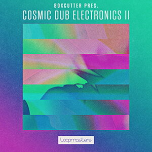 LOOPMASTERS BOXCUTTER - COSMIC DUB ELECTRONICS 2(IC[i)(2Ԉȓɔ[i) vOC\tg