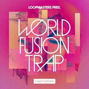 LOOPMASTERS WORLD FUSION TRAP(�I�����C���[�i)(2���Ԉȓ��ɔ[�i) �v���O�C���\�t�g