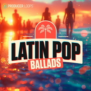 PRODUCER LOOPS LATIN POP BALLADS(IC[i)(2Ԉȓɔ[i) vOC\tg