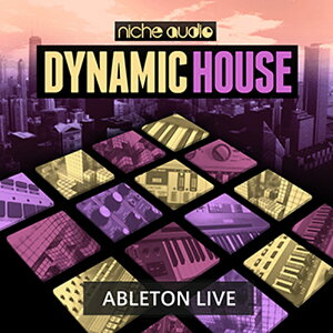 NICHE AUDIO DYNAMIC HOUSE - ABLETON(IC[i)(2Ԉȓɔ[i) vOC\tg