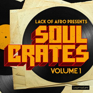 LOOPMASTERS LACK OF AFRO - SOUL CRATES VOL 1(IC[i)(2Ԉȓɔ[i) vOC\tg