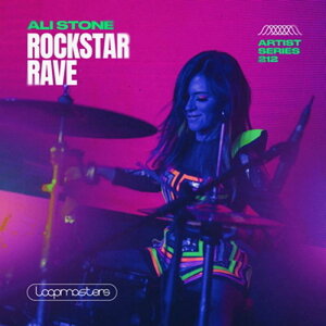 LOOPMASTERS Ali Stone - Rockstar Rave (�I���^�i�e�B�u)(Ali Stone)(�T���v���p�b�N)(�I�����C���[�i)(2���Ԉȓ��ɔ[�i) �v���O�C���\�t�g