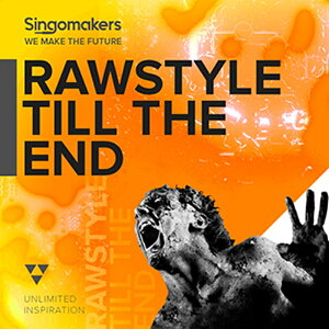 SINGOMAKERS RAWSTYLE TILL THE END(�I�����C���[�i)(2���Ԉȓ��ɔ[�i) �v���O�C���\�t�g