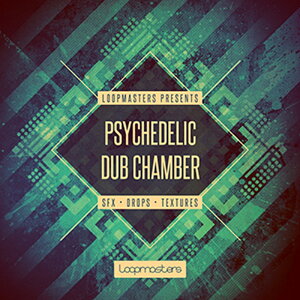 LOOPMASTERS PSYCHEDELIC DUB CHAMBER(IC[i)(2Ԉȓɔ[i) vOC\tg