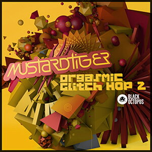 BLACK OCTOPUS yubNINgpXubNtCf[IzORGASMIC GLITCH HOP 2 MUSTARD TIGER EDITION(IC[i)(2Ԉȓɔ[i) vOC\tg