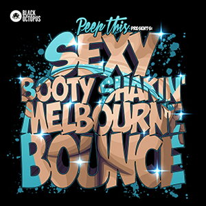 BLACK OCTOPUS yubNINgpXubNtCf[IzSEXY BOOTY SHAKIN MELBOURNE BOUNCE(IC[i)(2Ԉȓɔ[i) vOC\tg