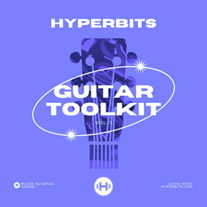 BLACK OCTOPUS yubNINgpXubNtCf[IzHYPERBITS - ULTIMATE GUITAR TOOLKIT(IC[i)(2Ԉȓɔ[i) vOC\tg