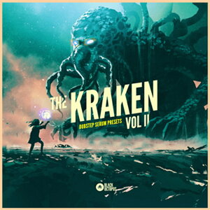BLACK OCTOPUS yubNINgpXubNtCf[IzTHE KRAKEN VOL 2 - DUBSTEP SERUM PRESETS(IC[i)(2Ԉȓɔ[i) vOC\tg