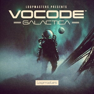 LOOPMASTERS VOCODE GALACTICA(IC[i)(2Ԉȓɔ[i) vOC\tg