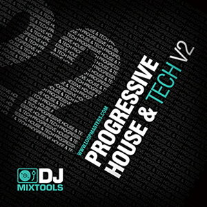 LOOPMASTERS DJ MIXTOOLS 22 - PROGRESSIVE HOUSE AND TECH VOL.2(IC[i)(2Ԉȓɔ[i) vOC\tg
