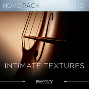 HEAVYOCITY NOVO PACK 01 - INTIMATE TEXTURES(IC[i)(2Ԉȓɔ[i) \tgEFA