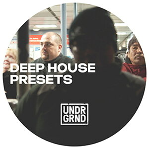 UNDRGRND DEEP HOUSE PRESETS(IC[i)(2Ԉȓɔ[i) vOC\tg