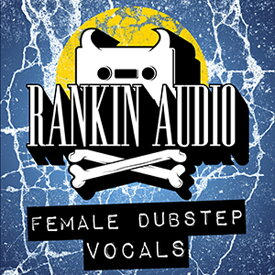 RANKIN AUDIO FEMALE DUBSTEP VOCALS(オンライン納品)(2時間以内に納品) プラグインソフト