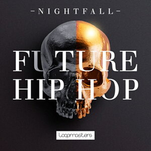 LOOPMASTERS NIGHTFALL DARK FUTURE HIP HOP(IC[i)(2Ԉȓɔ[i) vOC\tg