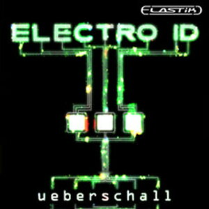 UEBERSCHALL ELECTRO ID / ELASTIK(IC[i)(2Ԉȓɔ[i) \tgEFA