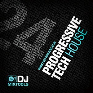 LOOPMASTERS DJ MIXTOOLS 24 - PROGRESSIVE TECH HOUSE(オンライン納品)(2時間以内に納品) プラグインソフト
