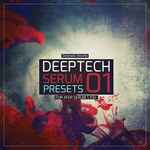 DELECTABLE RECORDS DEEP TECH SERUM PRESETS 01(�I�����C���[�i)(2���Ԉȓ��ɔ[�i) �v���O�C���\�t�g