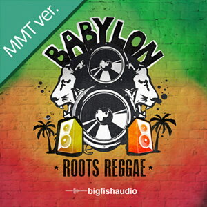 BIG FISH AUDIO BABYLON: ROOTS REGGAE MMT(�I�����C���[�i)(2���Ԉȓ��ɔ[�i) �v���O�C���\�t�g