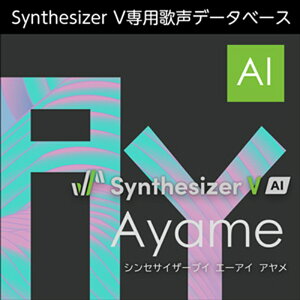 AHS Synthesizer V AI Ayame(IC[i)(2Ԉȓɔ[i) \tgEFA
