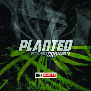 INDUSTRIAL STRENGTH BHK SAMPLES - PLANTED - SYNPLANT 2 DNB PRESETS(IC[i)(2Ԉȓɔ[i) vOC\tg
